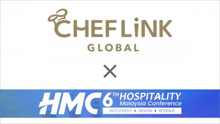 CHEFLINK GLOBAL、マレーシア最大級の食・ホスピタリ CHEFLINK GLOBAL、マレーシア最大級の食・ホスピタリ
