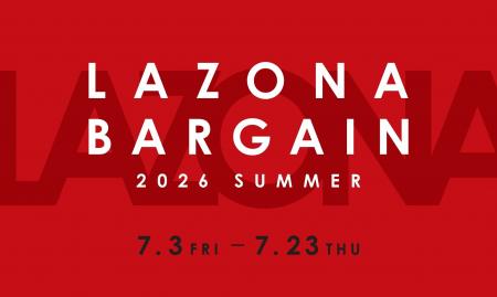 LAZONA BARGAIN　80店舗以上が参加、最大70％OFF！ラ