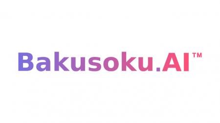 AI業務開発の決定版「Bakusoku.AI」8月1日提供開始 AI業務開発の決定版「Bakusoku.AI」8月1日提供開始