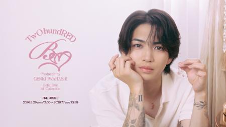 岩橋玄樹プロデュース「TwO hundRED」｜“愛しい人”を