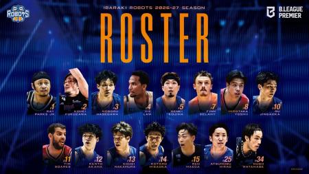 2026-27シーズン ロスター確定のご報告及びチーム編成 2026-27シーズン ロスター確定のご報告及びチーム編成