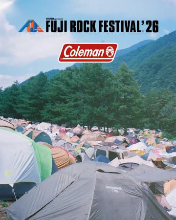 コールマン、「FUJI ROCK FESTIVAL '26」に今年も協 コールマン、「FUJI ROCK FESTIVAL '26」に今年も協