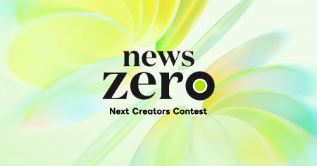 news zeroバンパー動画コンテスト「news zero Next Cr news zeroバンパー動画コンテスト「news zero Next Cr