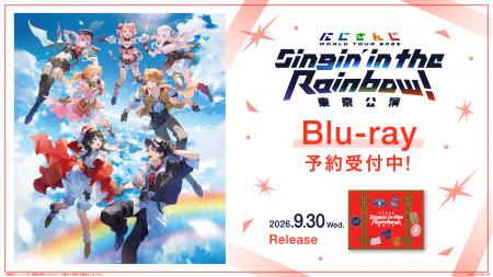 「にじさんじ WORLD TOUR 2025 Singin’ in the Rainbo 「にじさんじ WORLD TOUR 2025 Singin’ in the Rainbo