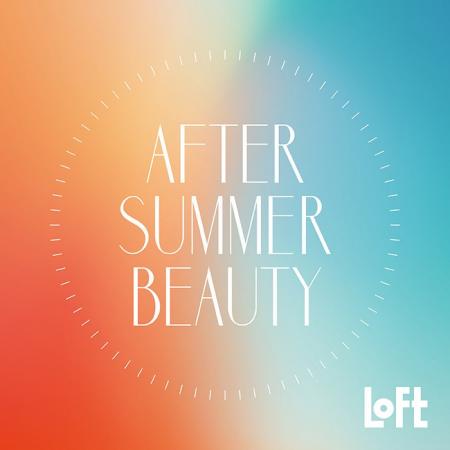 【ロフト】夏の肌・髪・身体に、やすらぐケアを「AFTE