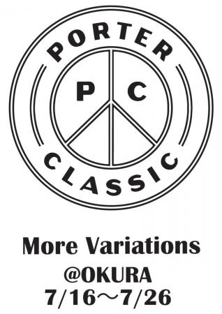 【OKURA】〈PORTER CLASSIC〉POP-UP SHOP「PORTER CLA 【OKURA】〈PORTER CLASSIC〉POP-UP SHOP「PORTER CLA