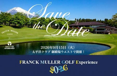 フランク ミュラー│ゴルフイベント“FRANCK MULLER GOL
