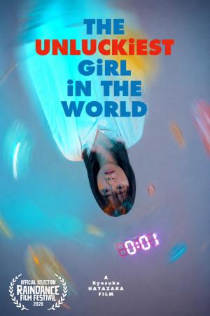 早坂亮輔監督の映画『The Unluckiest Girl in the Wor