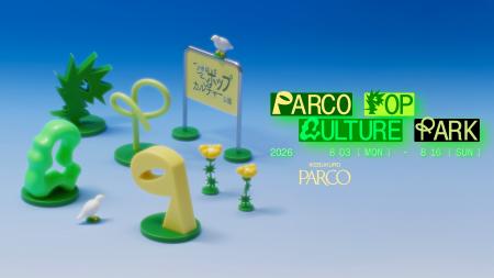 池袋PARCOでポップカルチャーが集う「公園」をテーマ