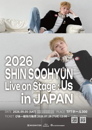 2026 SHIN SOOHYUN Live on Stage : Us in JAPAN 開催