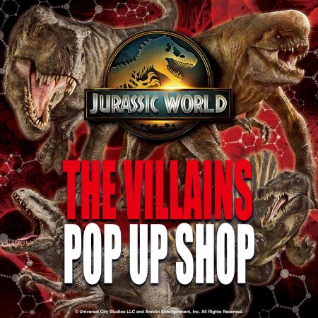 【西武福井店】『JURASSIC WORLD THE VILLAINS POP UP