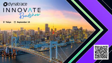 アイ・アイ・エム、Dynatrace Innovate Roadshow Toky アイ・アイ・エム、Dynatrace Innovate Roadshow Toky