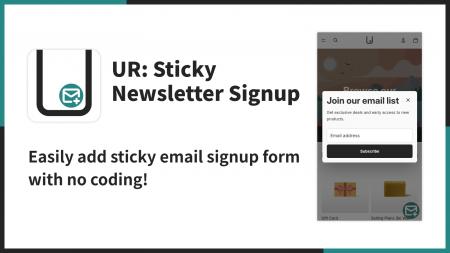 【海外向け】EC アプリ「UR: Sticky Newsletter Signu 【海外向け】EC アプリ「UR: Sticky Newsletter Signu