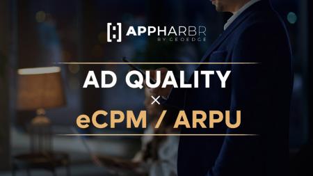 AppHarbr、広告品質が広告収益向上につながるメカニズ AppHarbr、広告品質が広告収益向上につながるメカニズ
