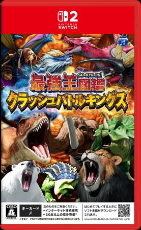 Nintendo Switch(TM)2『最強王図鑑 クラッシュバトル Nintendo Switch(TM)2『最強王図鑑 クラッシュバトル