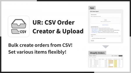 【海外向け】EC アプリ「UR: CSV Order Creator & Upl