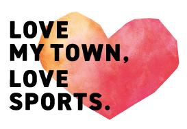 地域スポーツ応援プロジェクト「LOVE MY TOWN, LOVE S 地域スポーツ応援プロジェクト「LOVE MY TOWN, LOVE S