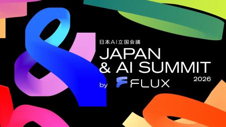 「JAPAN & AI SUMMIT 2026 by FLUX」最終追加登壇者9 「JAPAN & AI SUMMIT 2026 by FLUX」最終追加登壇者9