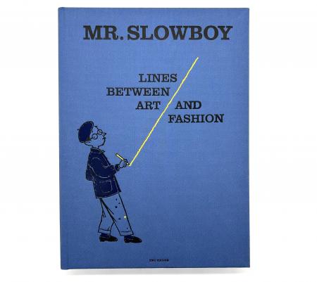 『MR. SLOWBOY LINES BETWEEN ART AND FASHION』9月9