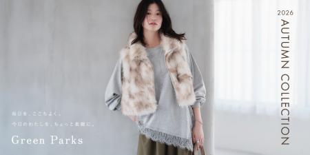【Green Parks】2026 Autumnシーズンルック「Refined 