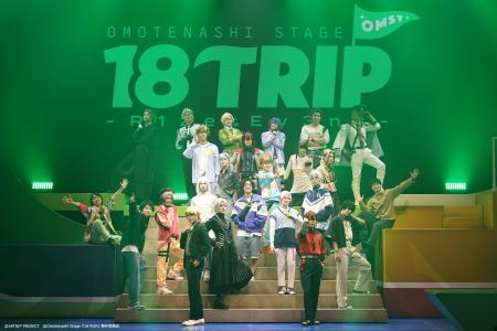 Omotenashi Stage『18TRIP』 -R1ze&Ev3ns- が本日開 Omotenashi Stage『18TRIP』 -R1ze&Ev3ns- が本日開