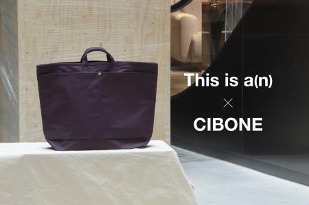 【CIBONE】バッグブランド「This is a(n)」との初のコ