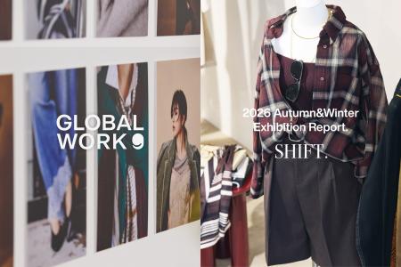 【GLOBAL WORK】新しい一面で魅せる2026秋冬展示会を
