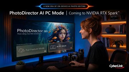 CyberLink PhotoDirector 365、NVIDIA RTX Spark 向け