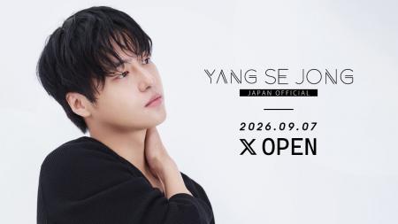 YANG SE JONG JAPAN OFFICIAL X OPEN!