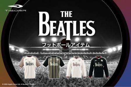 THE BEATLESとのコラボデザインがTIGORAより登場サッ