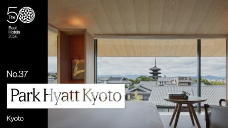 【パーク ハイアット 京都】「The 50 Best Hotels 202 【パーク ハイアット 京都】「The 50 Best Hotels 202
