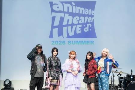 「animate Theater LIVE 2026 ~summer~」DAY2レポー 「animate Theater LIVE 2026 ~summer~」DAY2レポー