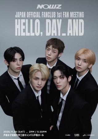 『NOWZ JAPAN OFFICIAL FANCLUB 1st FAN MEETING ~ HE 『NOWZ JAPAN OFFICIAL FANCLUB 1st FAN MEETING ~ HE