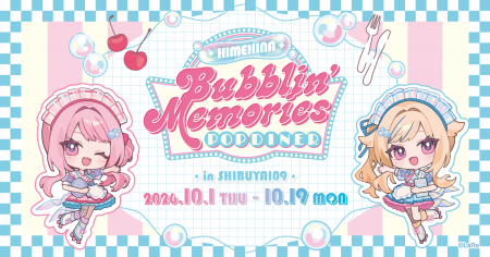 SHIBUYA109にて、コラボカフェ「HIMEHINA Bubblin' M