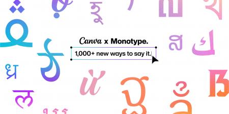 Canva と Monotype、世界中のクリエイターに1,000以上