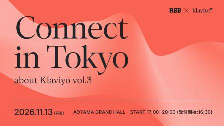 R6B、Klaviyo公式イベント「Connect in Tokyo about K R6B、Klaviyo公式イベント「Connect in Tokyo about K