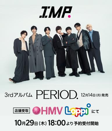 IMP. 3rd ALBUM『PERIOD.』発売決定！@Loppi・HMV限定