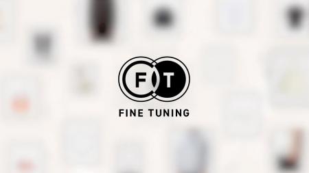 FINE TUNING(R)︎が＋αの価値を生み出す。技術・プロダ