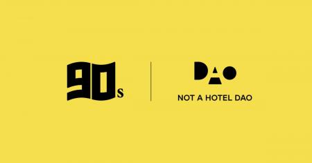 NOT A HOTEL DAO、同世代起業家コミュニティ「90s」と