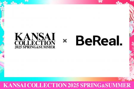 Z世代が共感する『KANSAI COLLECTION』×『BeReal.』、