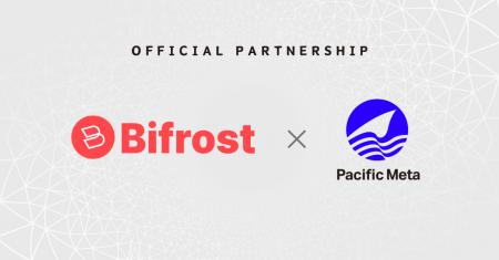 Pacific Meta、Bifrost Networkのバリデータ運用を開