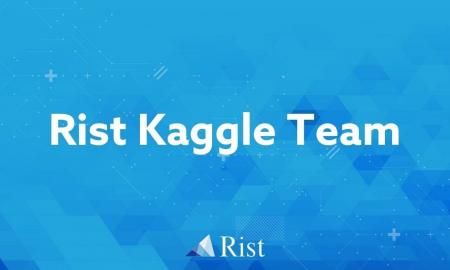 Rist社員が参加するチームがKaggleコンペティション「
