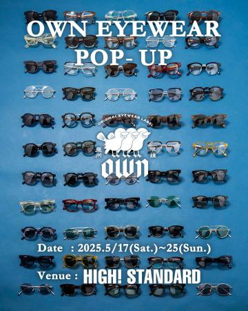 〈HIGH! STANDARD〉が企画する〈OWN〉のアイウェアPOP