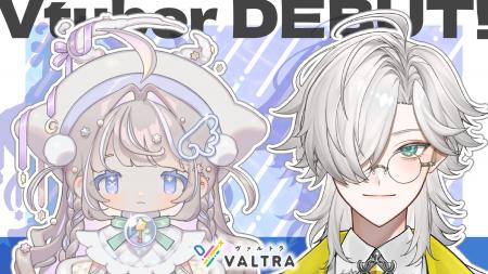新規VTuber事務所「VALTRA（ヴァルトラ）」設立｜7月1