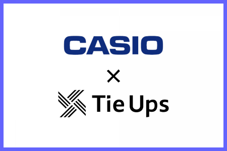TieUps、カシオ計算機株式会社と資本業務提携契約を締 TieUps、カシオ計算機株式会社と資本業務提携契約を締