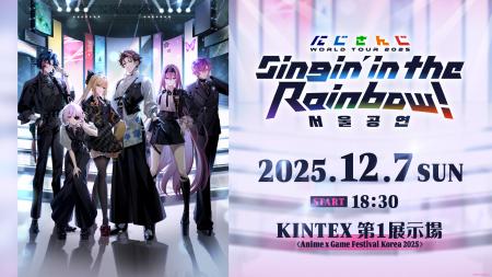 「にじさんじ WORLD TOUR 2025 Singin’ in the Rainbo 「にじさんじ WORLD TOUR 2025 Singin’ in the Rainbo