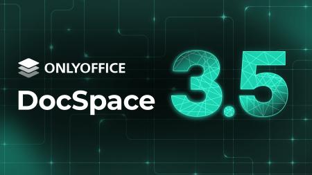 ONLYOFFICE DocSpace 3.5が登場! ONLYOFFICE DocSpace 3.5が登場!