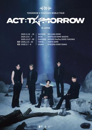 『TOMORROW X TOGETHER WORLD TOUR <ACT : TOMORROW 『TOMORROW X TOGETHER WORLD TOUR <ACT : TOMORROW