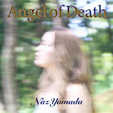 沖縄シンガーNaz Yamada「Angel of Death」10.24 Rele 沖縄シンガーNaz Yamada「Angel of Death」10.24 Rele