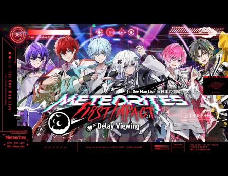 Meteorites 1st One Man Live -FIRST 1MPACT- Delay V Meteorites 1st One Man Live -FIRST 1MPACT- Delay V